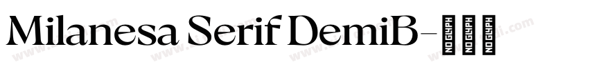 Milanesa Serif DemiB字体转换